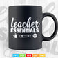 Teacher Essentials 6 feet Pre School Vector T shirt Design Png Svg Cut Files