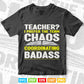 Teacher i Prefer The Term Chaos Coordinating Badass Teacher's Day Svg Files