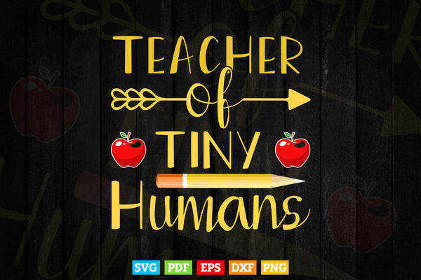 products/teacher-of-tiny-human-teacher-appreciation-svg-t-shirt-design-629.jpg