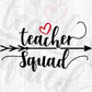 Teacher Squad Teacher's Day Editable T shirt Design In Ai Svg Png Cutting Printable Files