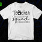 Teacher Squad Teacher's Day T shirt Design In Svg Png Cutting Printable Files