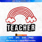 Teacher Teacher's Day Editable T shirt Design In Ai Svg Png Cutting Printable Files