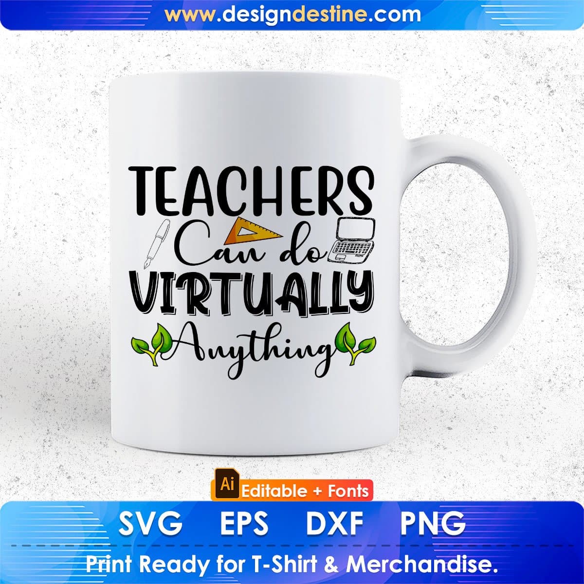 Teachers Can Do Virtually Anything Editable T shirt Design In Ai Svg Png Cutting Printable Files