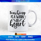 Teaching Is A Work Of Heart Editable T shirt Design In Ai Png Svg Cutting Printable Files
