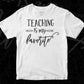 Teaching Is My Favorite Editable T shirt Design In Ai Svg Png Cutting Printable Files