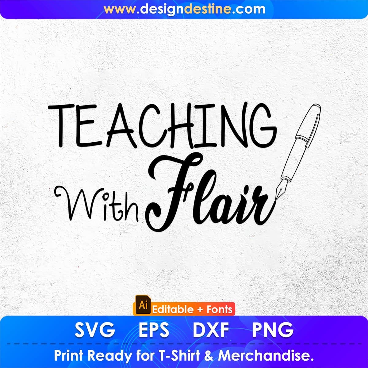 Teaching With Flair Editable T shirt Design In Ai Png Svg Cutting Printable Files
