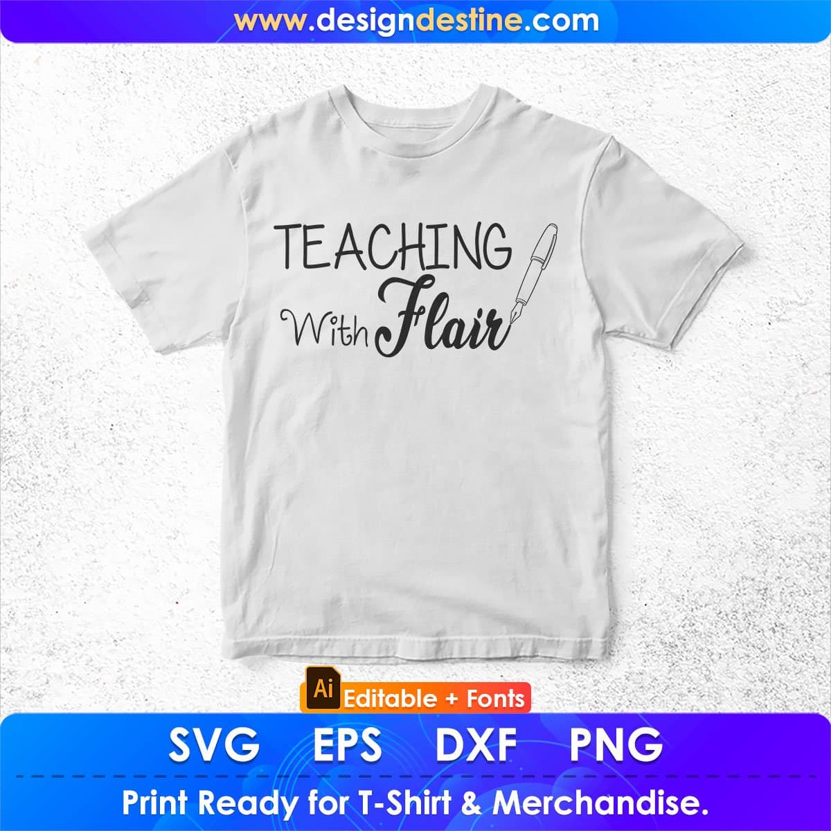 Teaching With Flair Editable T shirt Design In Ai Png Svg Cutting Printable Files