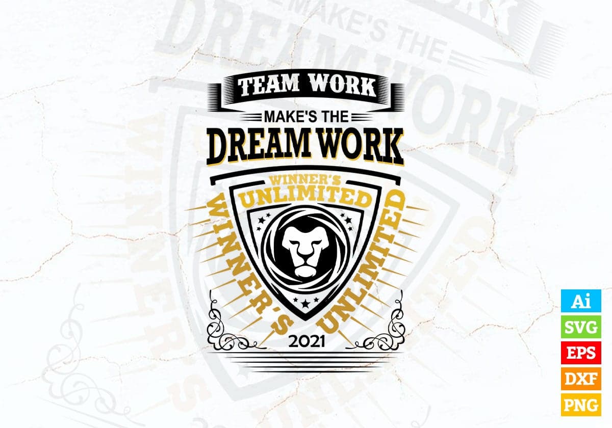 Team Work Make's The Dream Work Vector T-shirt Design in Ai Svg Png Files
