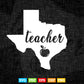 Texas Teacher Teacher's Day Vector T shirt Design in Png Svg Cut Files