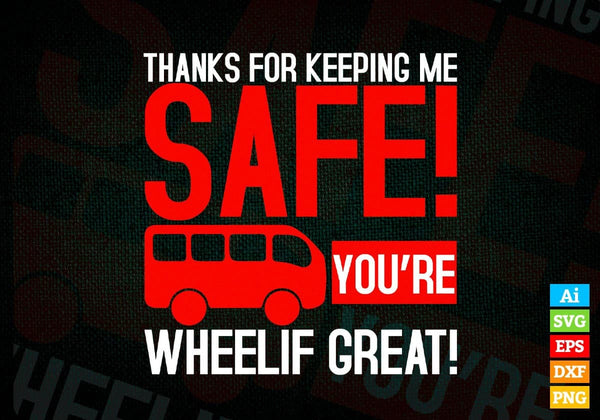 products/thanks-for-keeping-me-safe-you-re-wheelif-great-editable-vector-t-shirt-design-in-ai-svg-138.jpg