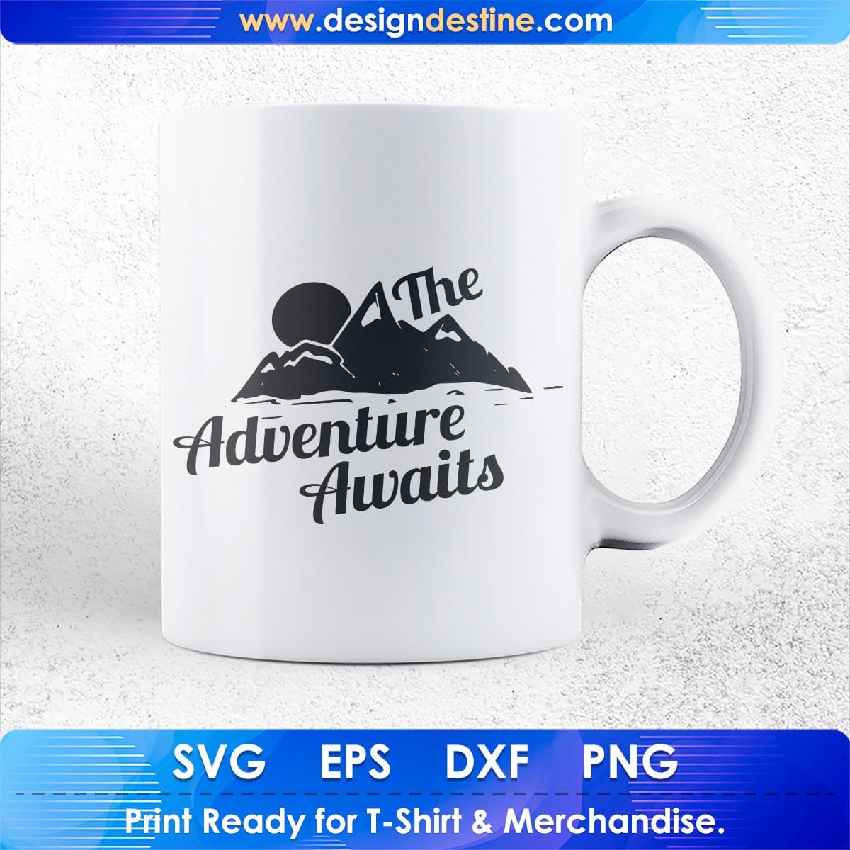 The Adventure Awaits Mountain T shirt Design In Ai Svg Printable Files