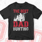 The Best Dad Hunting Vector T shirt Design In Svg Png Printable Files