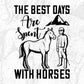 The Best Days Are Spent With Horses T shirt Design In Svg Png Cutting Printable Files
