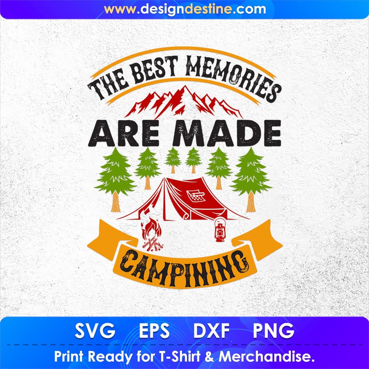 The Best Memories Are Made Camping T shirt Design In Svg Png Cutting Printable Files