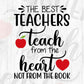 The Best Teachers Teach From The Heart Not From The Book Editable T shirt Design In Ai Png Svg Printable Files