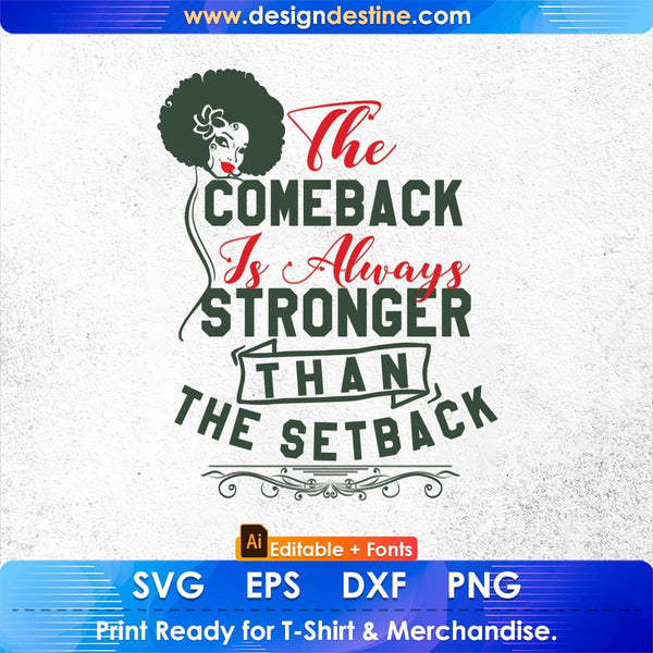 products/the-comeback-is-always-stronger-then-the-setback-afro-editable-t-shirt-design-in-svg-427.jpg
