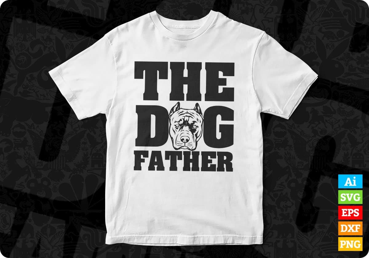 The Dog Father Animal Vector T shirt Design In Svg Png Cutting Printable Files