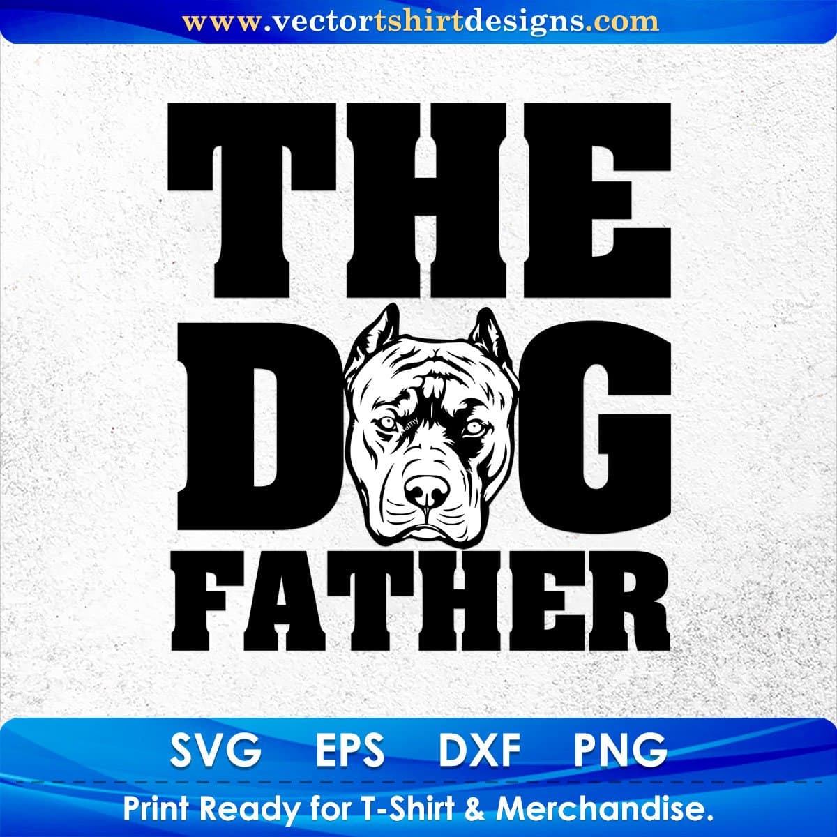 The Dog Father Animal Vector T shirt Design In Svg Png Cutting Printable Files