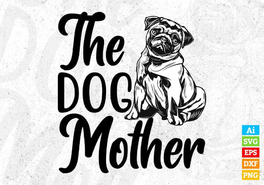 The Dog Mother Animal Vector T shirt Design In Svg Png Cutting Printable Files