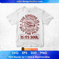 The Engine Is The Heart Of An Airplane But The Pilot Is It's Soul Air Force Editable T shirt Design Svg Cutting Printable Files