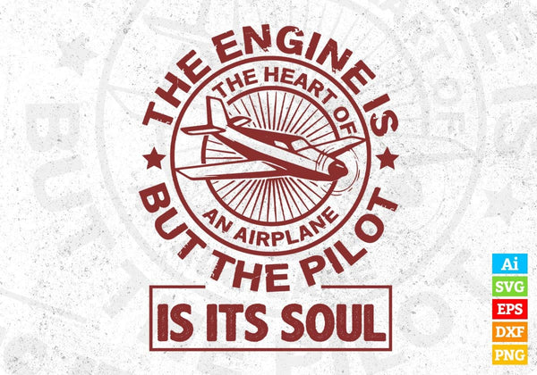 products/the-engine-is-the-heart-of-an-airplane-but-the-pilot-is-its-soul-air-force-editable-t-370.jpg
