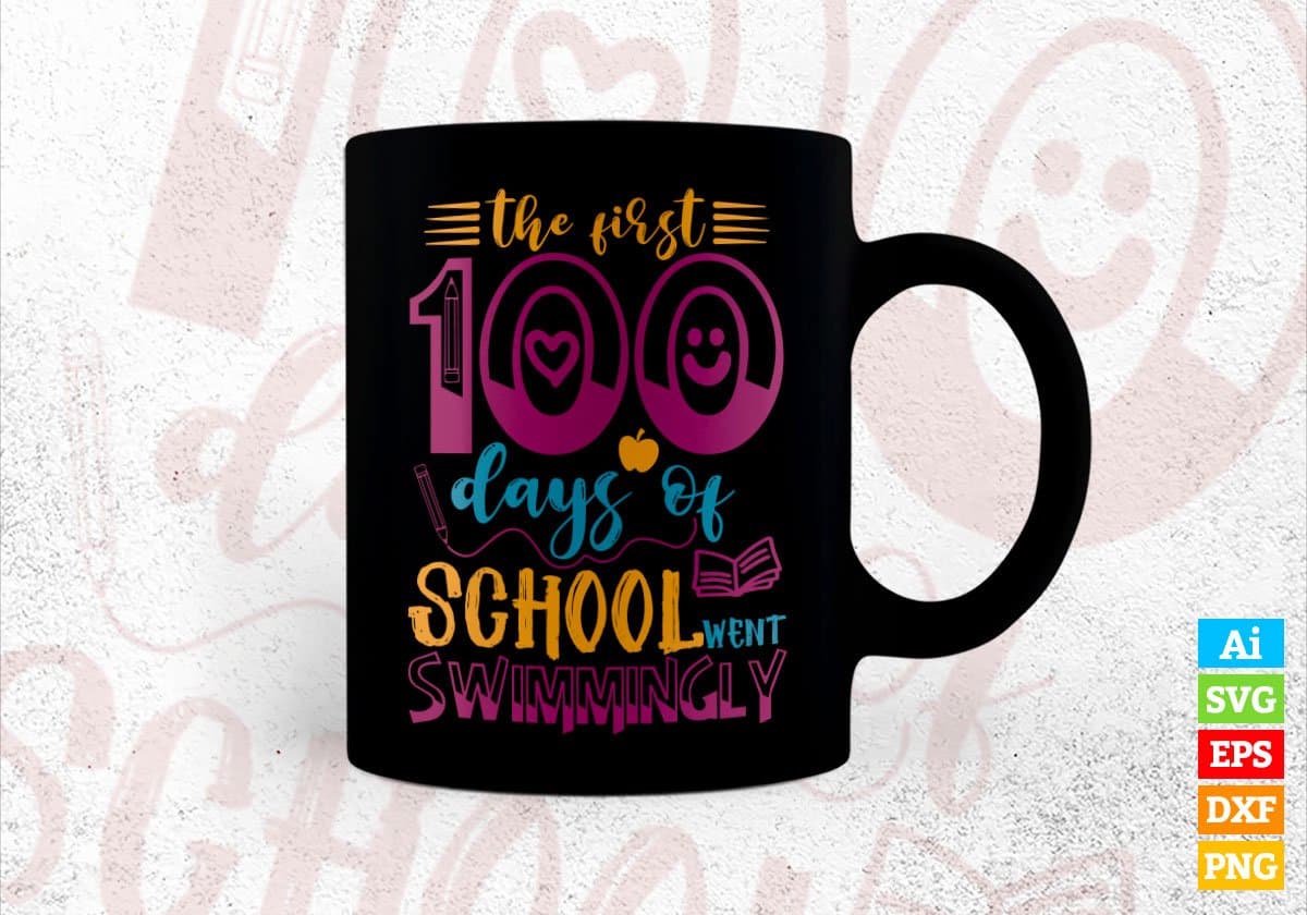 The First 100 Days Of School Went Swimmingly Editable Vector T-shirt Design in Ai Svg Files