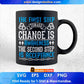 The First Step Toward Change Is Awareness Editable T shirt Design In Ai Svg Files
