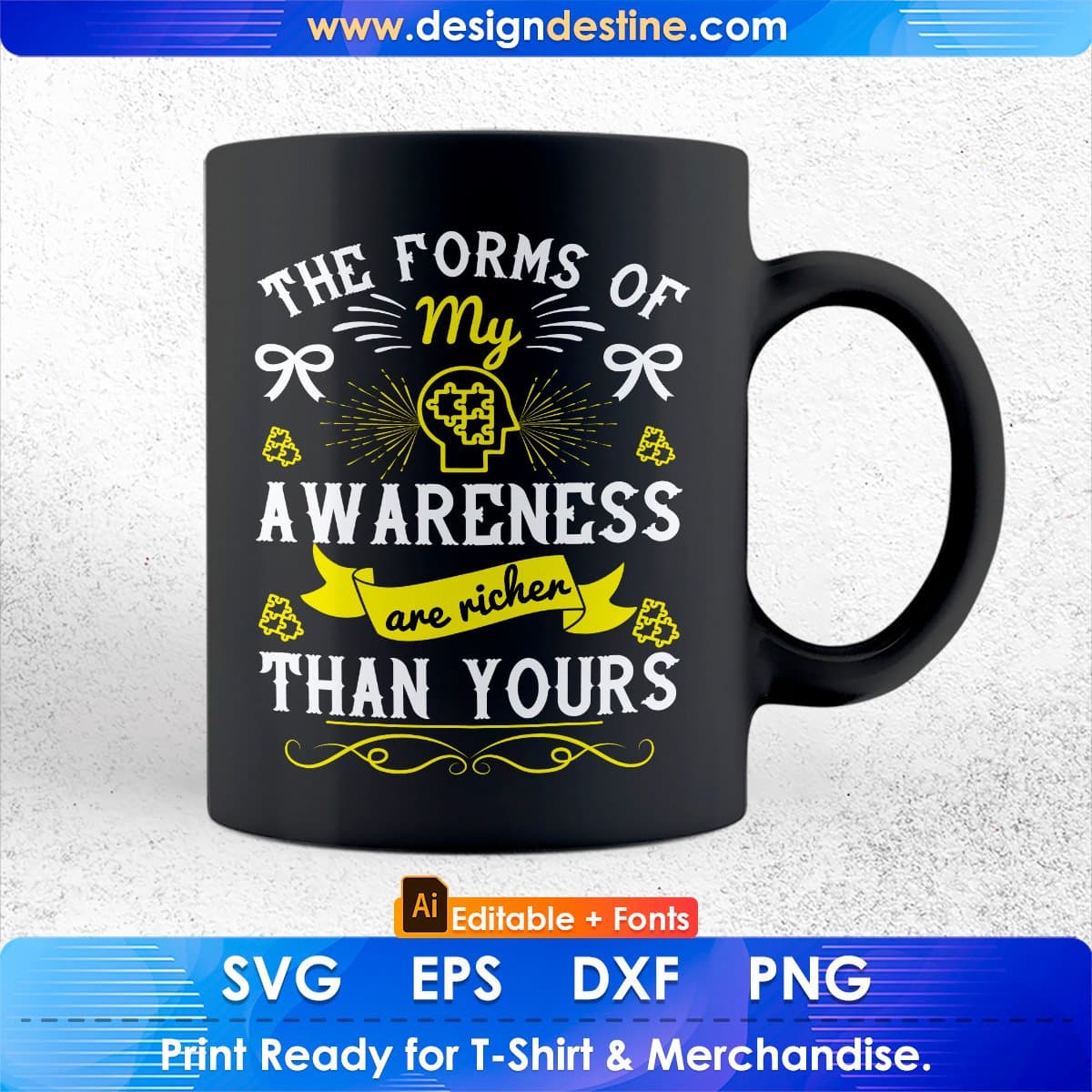 The Forms Of My Awareness Are Richer Than Yours Editable T shirt Design In Ai Svg Files