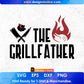 The Grillfather Chef Editable T shirt Design In Ai Svg Png Cutting Printable Files