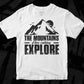 The Mountains Are Calling Explore Mountain T shirt Design In Ai Svg Print Files
