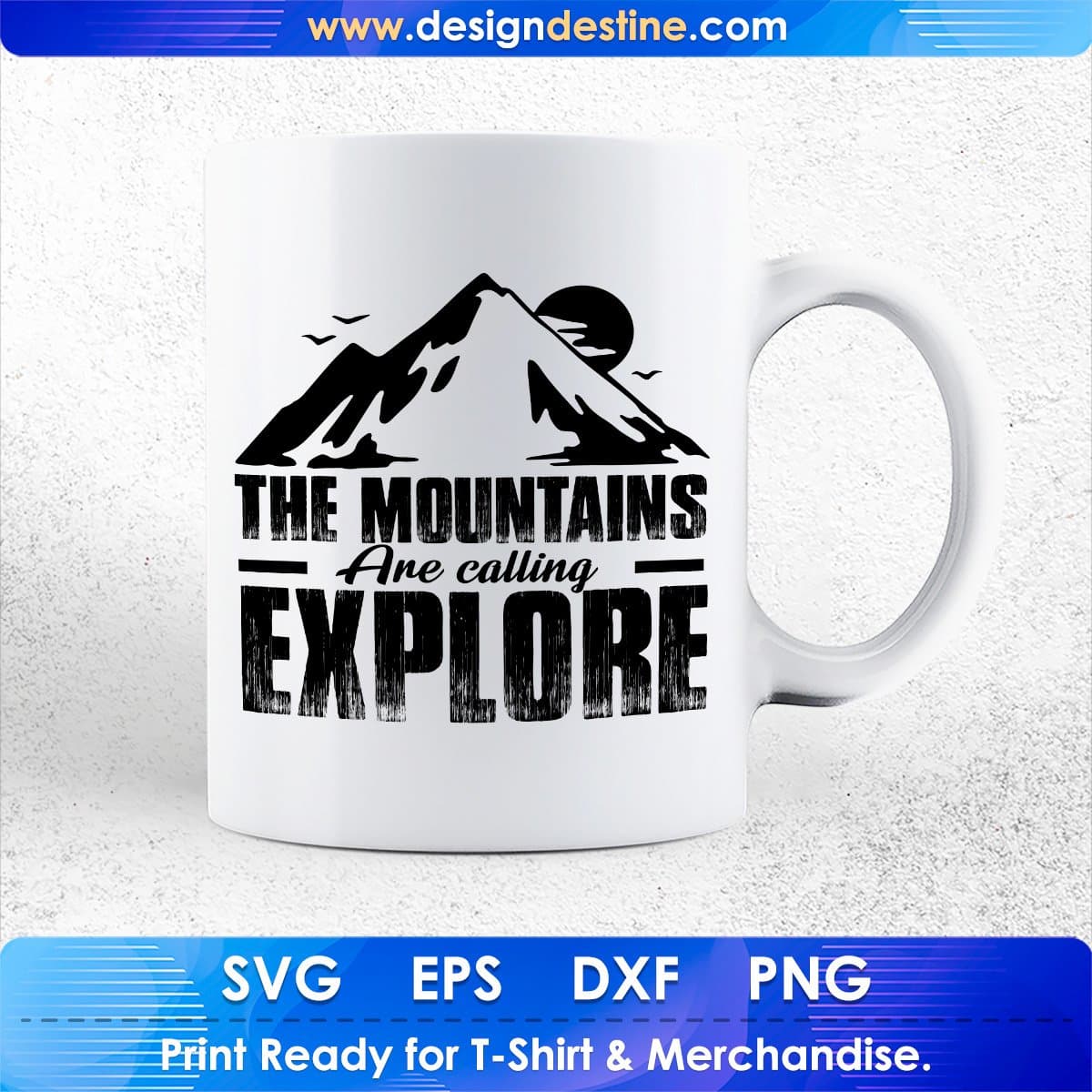 The Mountains Are Calling Explore Mountain T shirt Design In Ai Svg Print Files