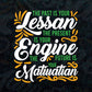 The Past Is Your Lesson The Present Is Your Engine Motivational Quotes T shirt Design Png Svg Printable Files