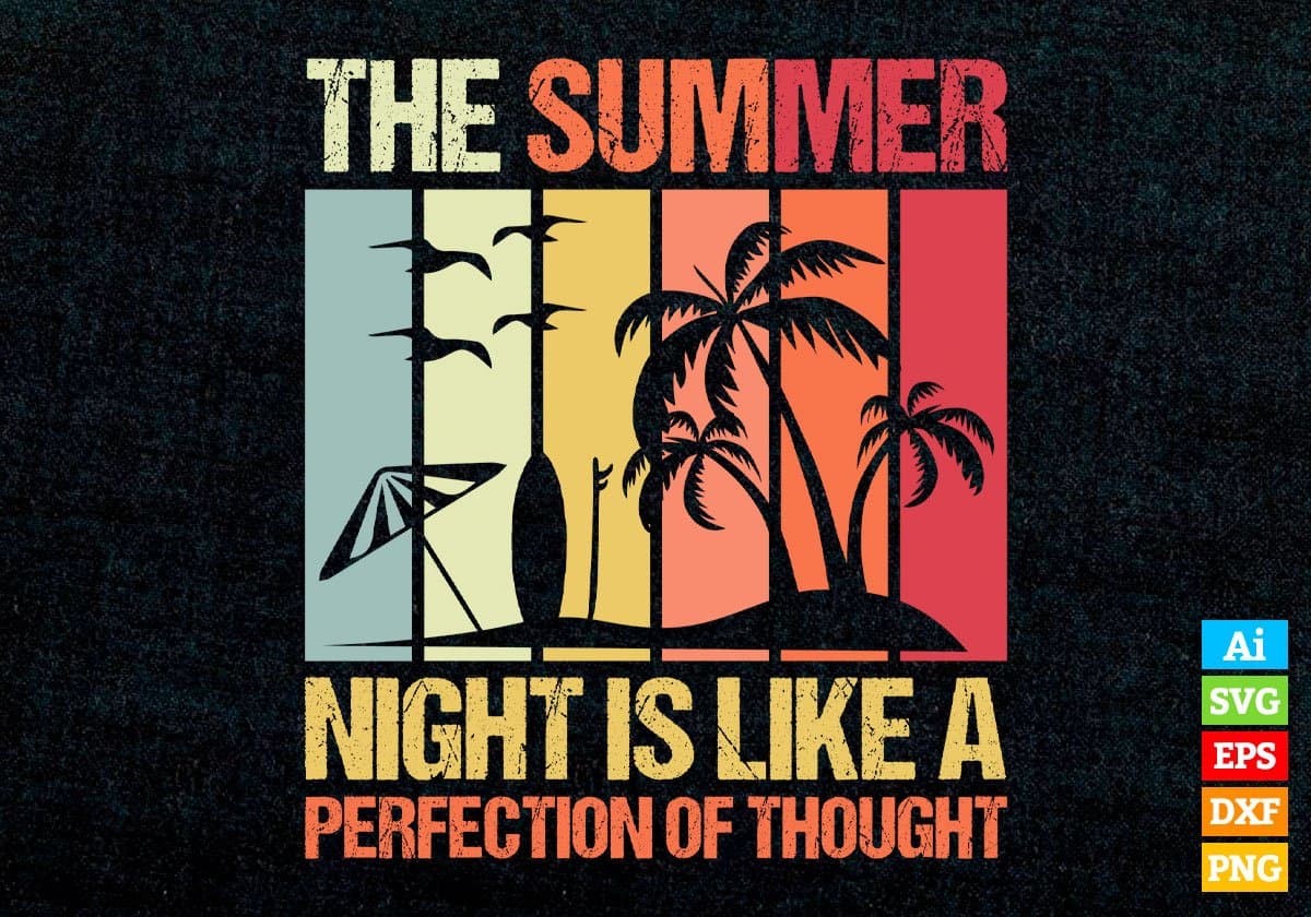 The Summer Night Is Like A Perfection Of Thought Editable Vector T shirt Design In Svg Png Printable Files
