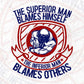 The Superior Man Blames Himself The Inferior Man Blames Others American Football Editable T shirt Design Svg Cutting Printable Files