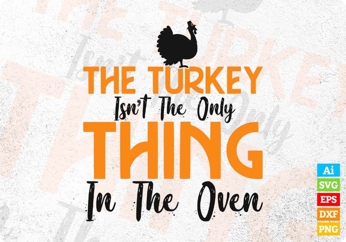 The Turkey Thanksgiving Day Editable Vector T-shirt Design in Ai Svg Png Files