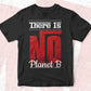 There Is No Planet B T shirt Design In Svg Png Cutting Printable Files