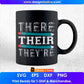 There Their They're English Grammar Funny Teacher Editable T shirt Design In Ai Png Svg Printable Files