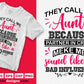 They Call Me Aunt Because Partner In Crime Make Me Sound Like A Bad Influence Editable T shirt Design Svg Cutting Printable Files