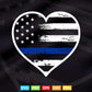 Thin Blue Line Heart Flag Police Officer Support Svg Cricut Files.