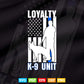 Thin Blue Line Loyalty K-9 Unit Svg Cricut Files.