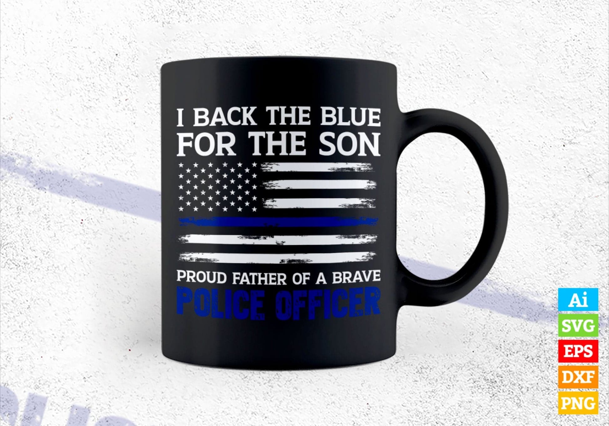Thin Blue Line USA Flag Proud Father Of A Brave Police Officer Son Father's Day Editable Vector T shirt Design in Ai Png Svg Files.