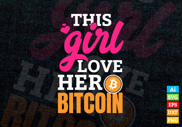 products/this-girl-loves-her-bitcoin-crypto-currency-editable-vector-t-shirt-design-in-ai-svg-932.jpg