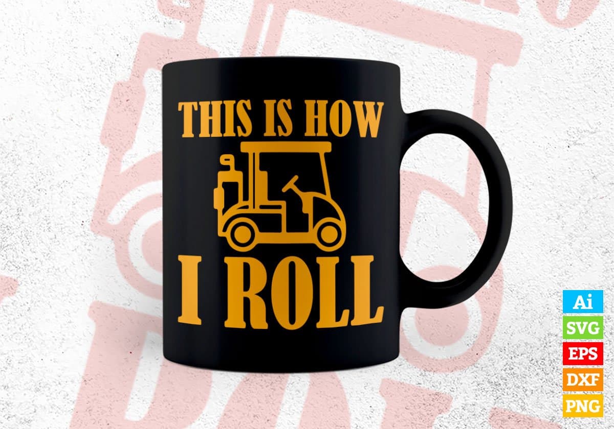 This Is How I Roll School Bus Driver Editable Vector T-shirt Design in Ai Svg Files