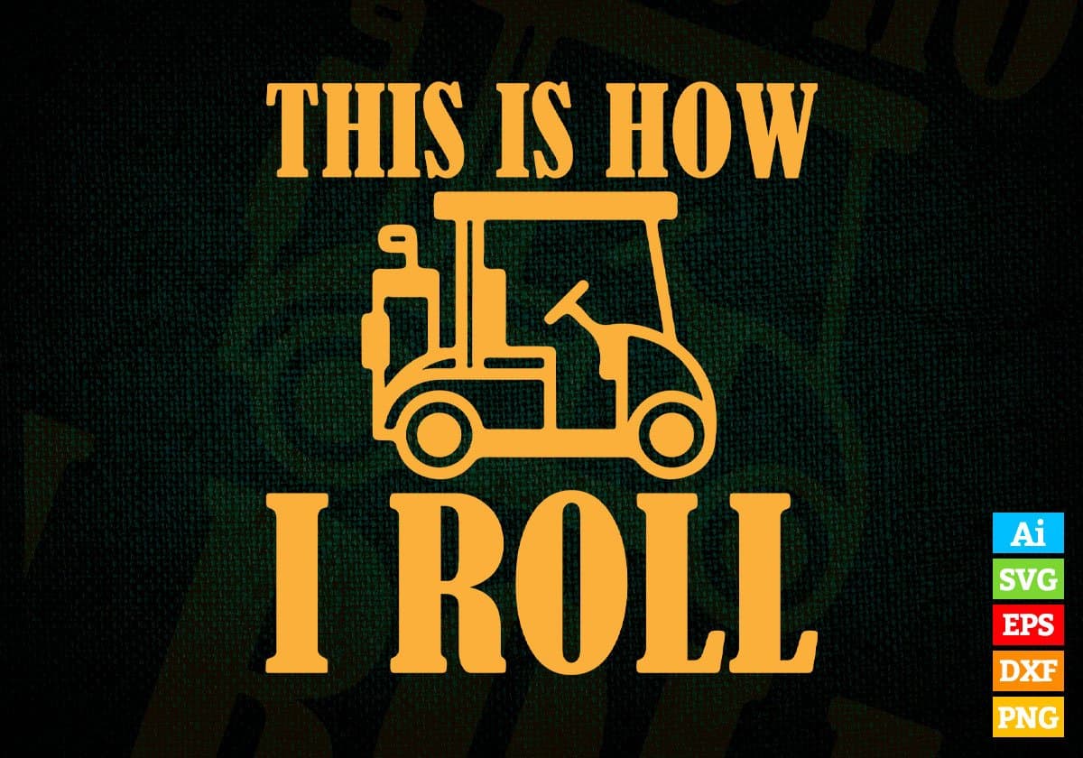 This Is How I Roll School Bus Driver Editable Vector T-shirt Design in Ai Svg Files