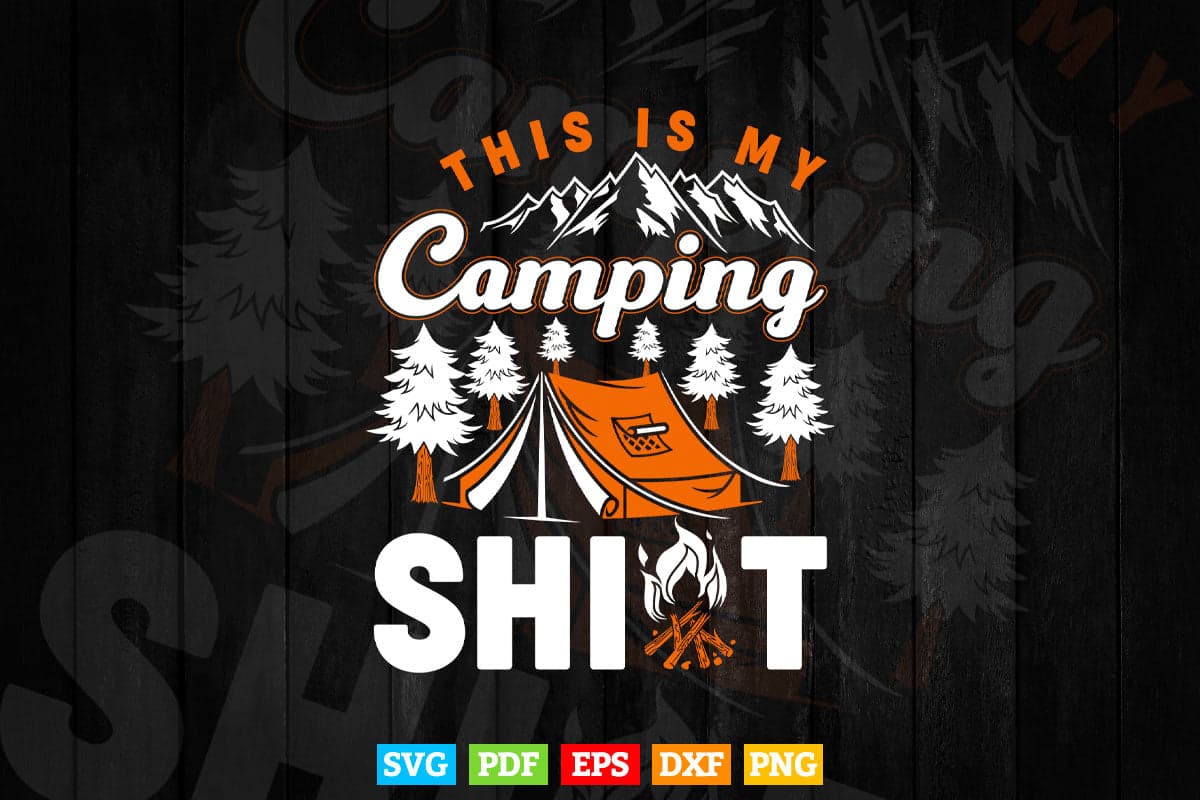 This Is My Camping Funny Adventure T shirt Design.