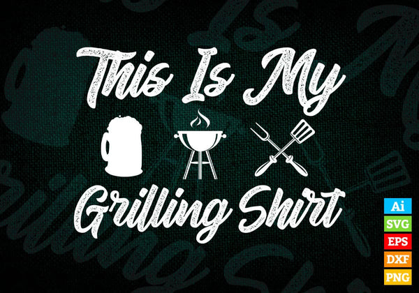 products/this-is-my-grilling-shirt-funny-bbq-grill-dad-editable-vector-t-shirt-design-in-ai-png-349.jpg