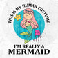 This Is My Human Costume I'm Really A Mermaid Vector T shirt Design In Svg Png Printable Files