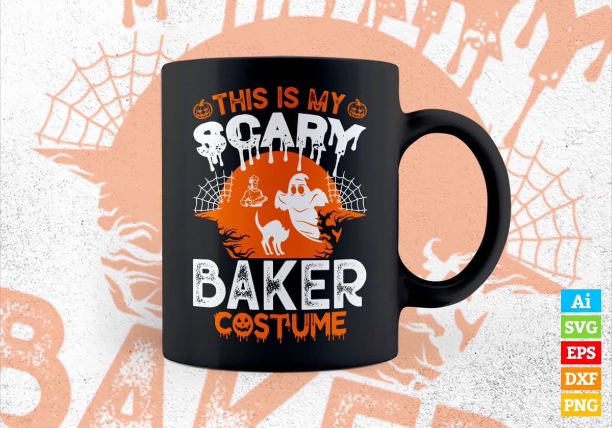 This Is My Scary Baker Costume Happy Halloween Editable Vector T-shirt Designs Ai Svg Files