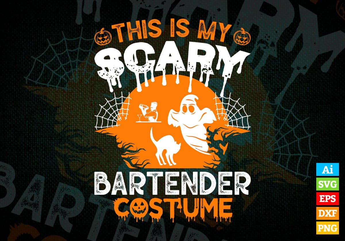 This Is My Scary Bartender Costume Happy Halloween Editable Vector T-shirt Designs Ai Svg Files
