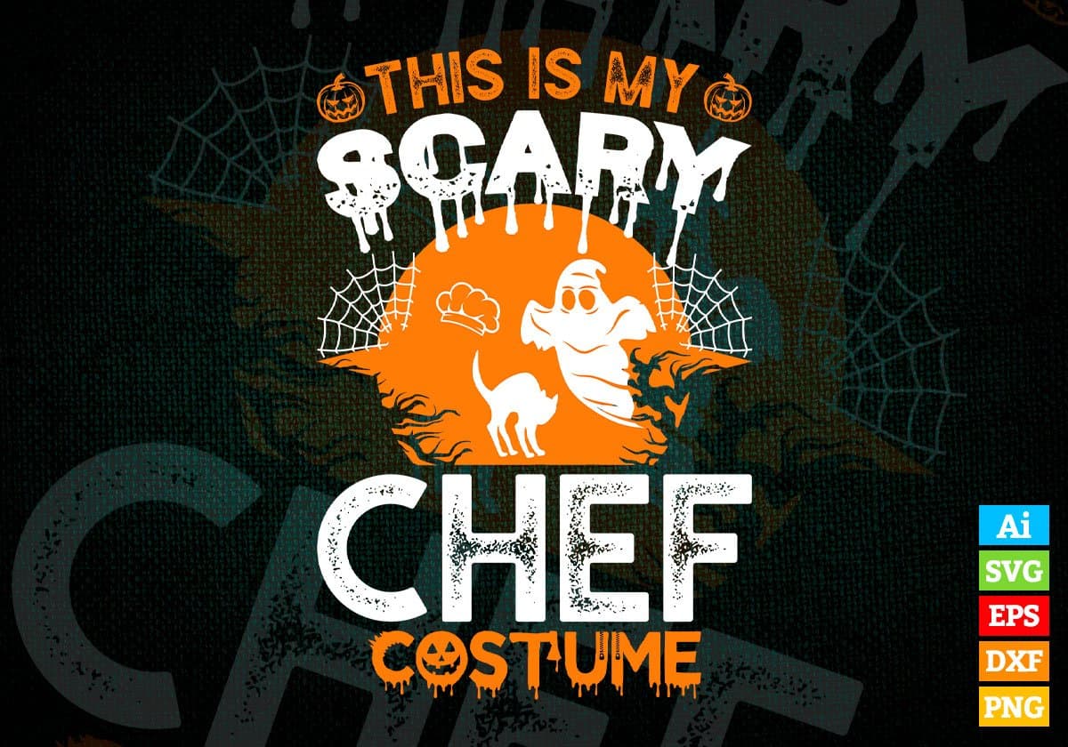 This Is My Scary Chef Costume Happy Halloween Editable Vector T-shirt Designs Png Svg Files
